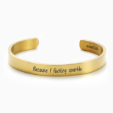 Awesome Inspiration Gift – Because I Fucking Sparkle Personalizable Cuff Bracelet
