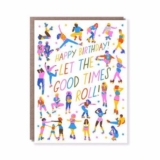 Betsy & Iya’s “Let the Good Times Roll” Birthday Card: A Must-Have!