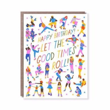 Betsy & Iya’s “Let the Good Times Roll” Birthday Card: A Must-Have!