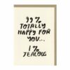 Betsy & Iya’s “99% Happy” Card: Perfect for Any Occasion